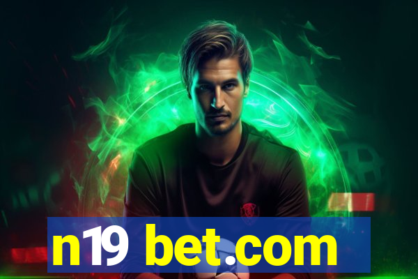 n19 bet.com